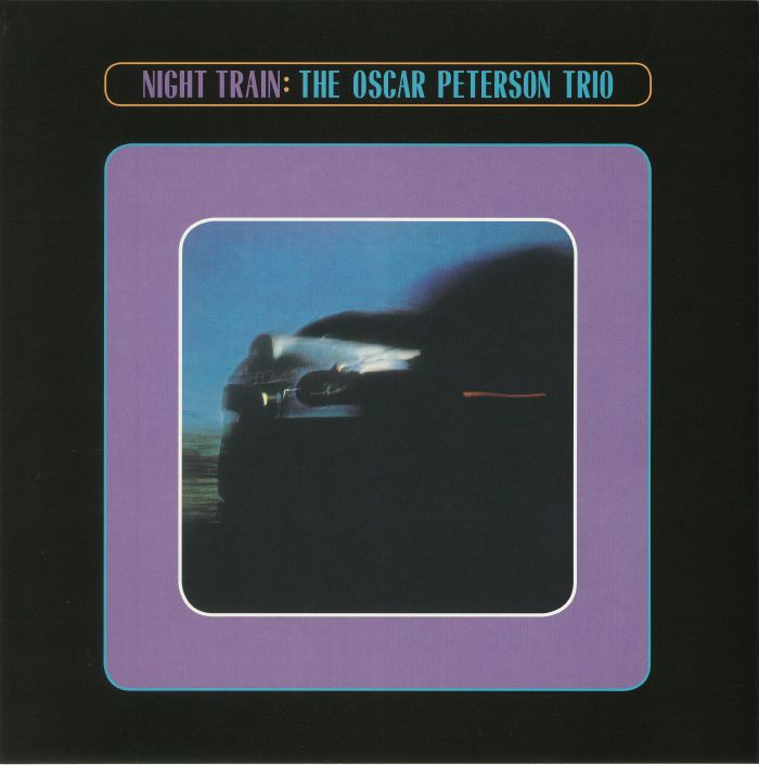 The Oscar Peterson Trio Night Train (reissue)