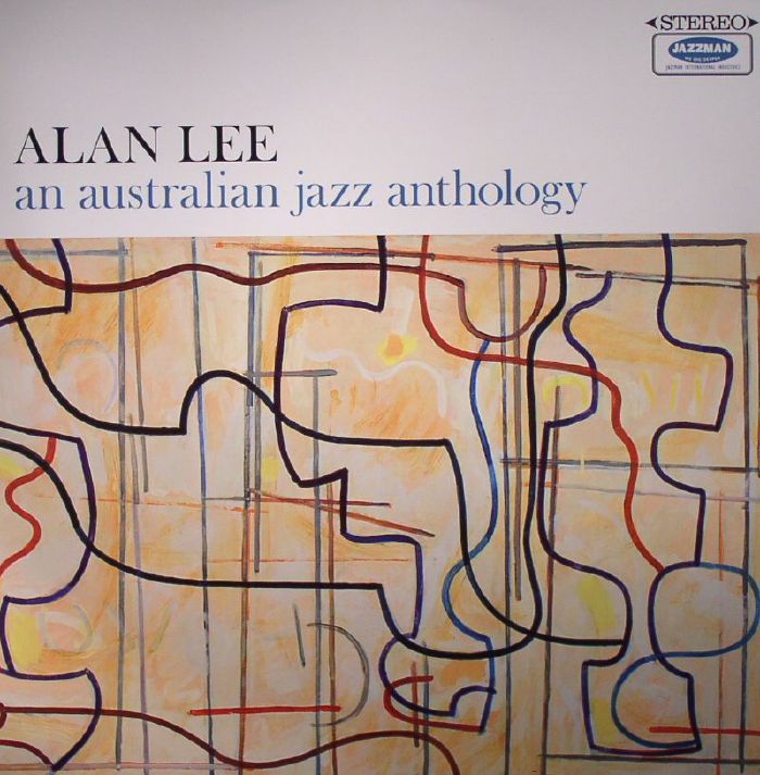 Alan Lee An Australian Jazz Anthology
