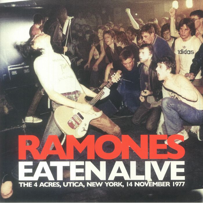 Ramones Eaten Alive: The 4 Acres Utica New York 14 November 1977