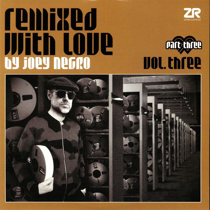 Joey Negro Remixed With Love By Joey Negro Vol Three Part Three