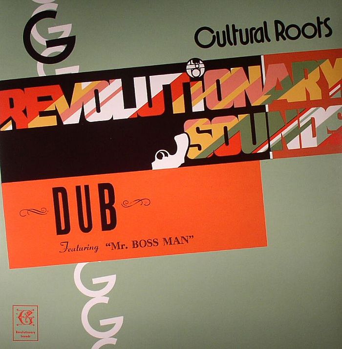 Cultural Roots | Mr Boss Man G Revolutionary Sounds Dub