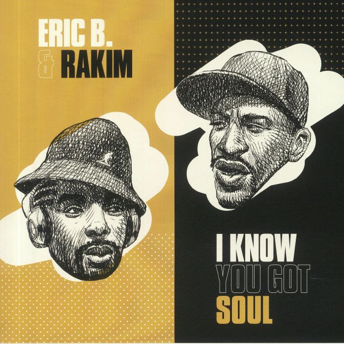 Erik B and Rakim I Know You Got Soul