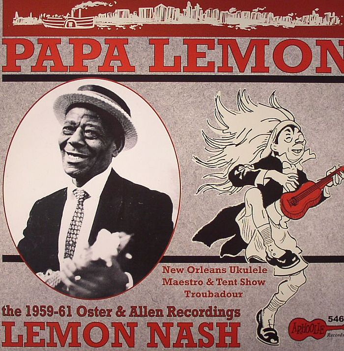 Lemon Nash Papa Lemon: The 1959 61 Oster and Allen Recordings