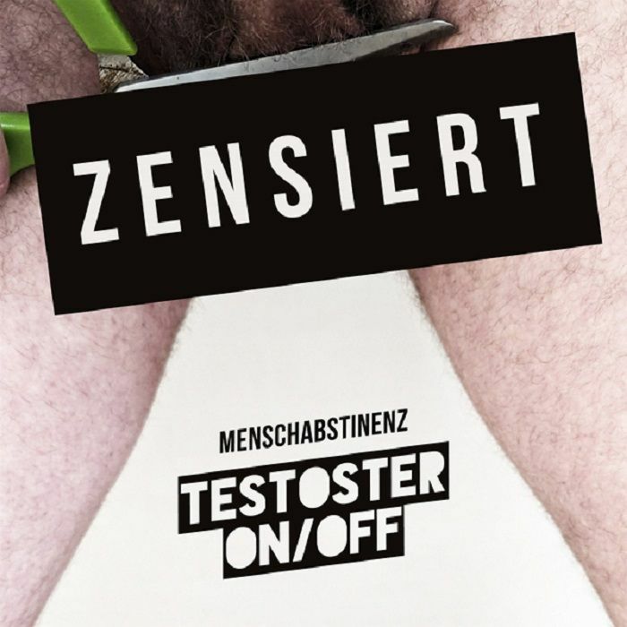 Menschabstinenz Testoster On/Off