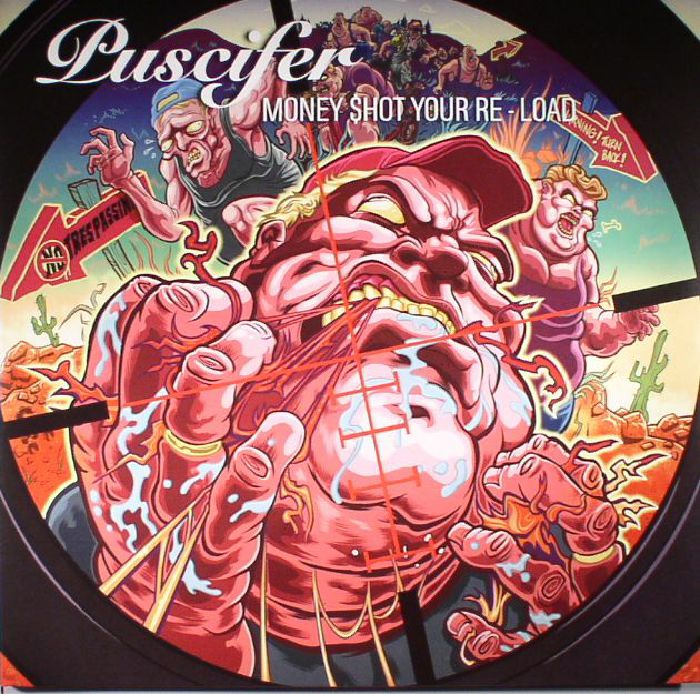 Puscifer Money Shot: You Re Load