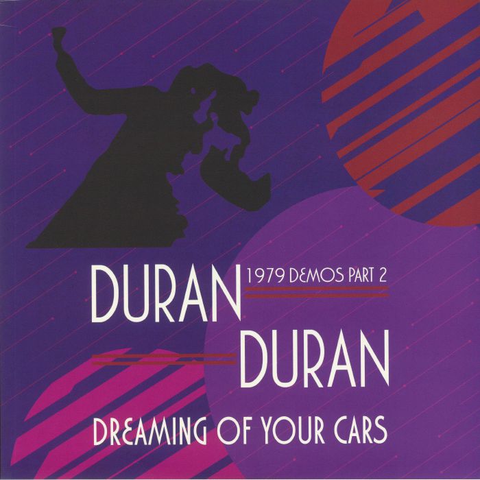 Duran Duran Dreaming Of Your Cars: 1979 Demos Part 2