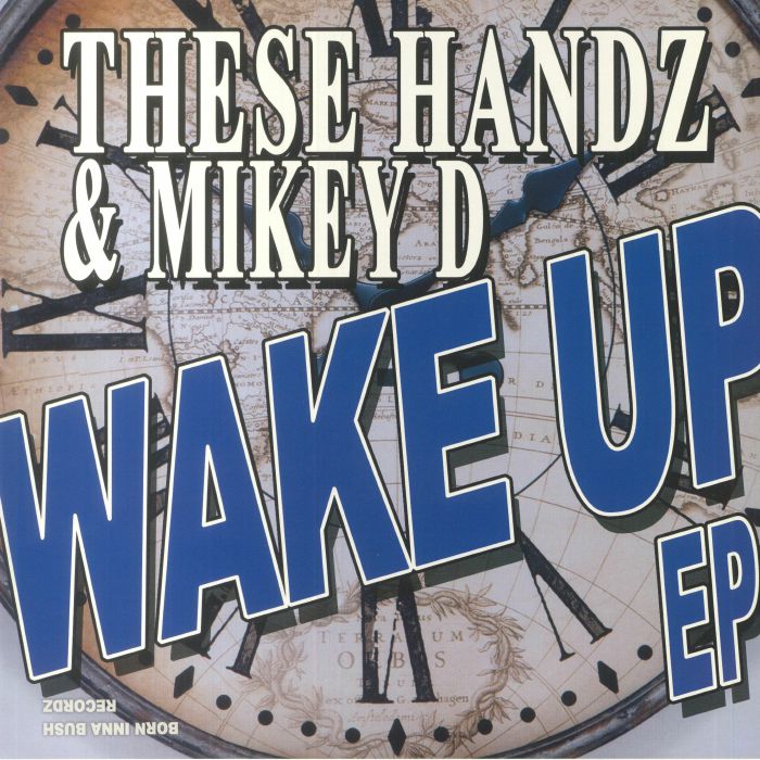 These Handz | Mikey D Wake Up EP
