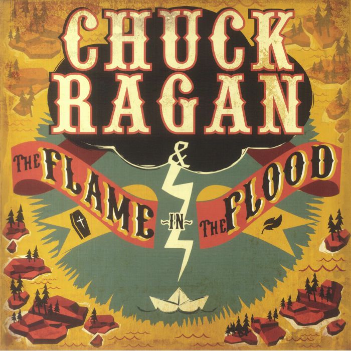 Chuck Ragan – The Flame In The Flood vinyl cover