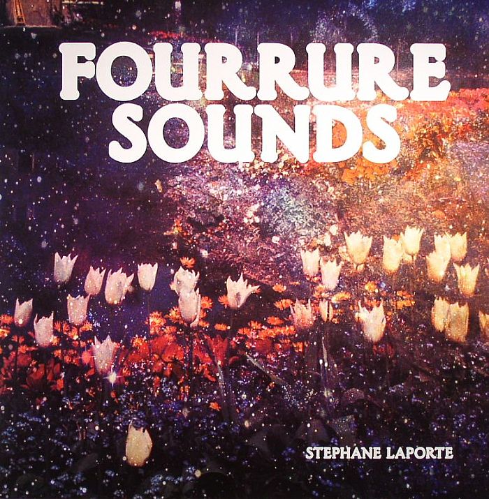 Stephane Laporte Fourrure Sounds
