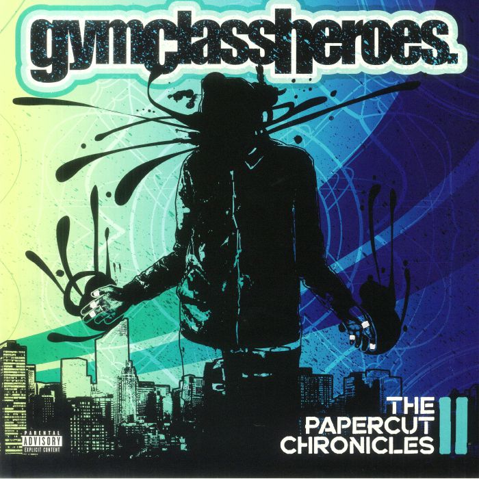 Gym Class Heroes The Papercut Chronicles II