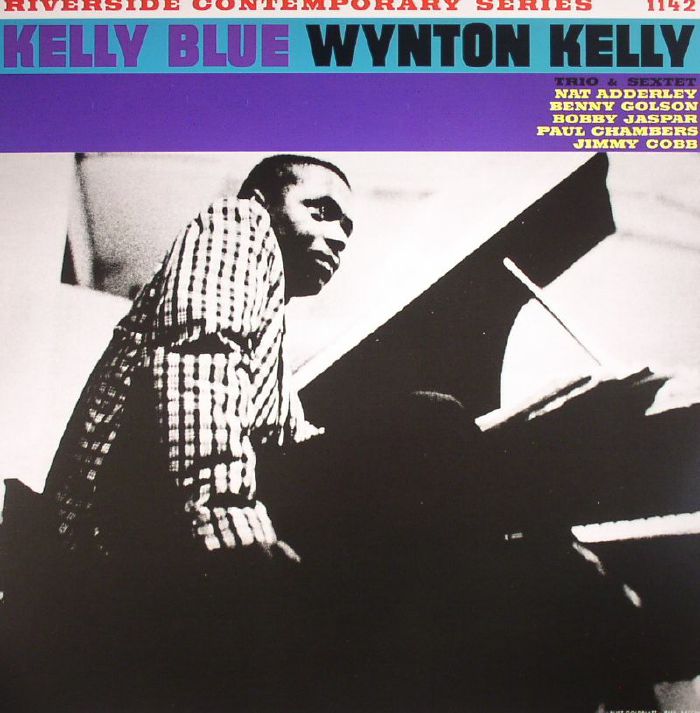 Wynton Kelly Trio and Sextet Kelly Blue (reissue)