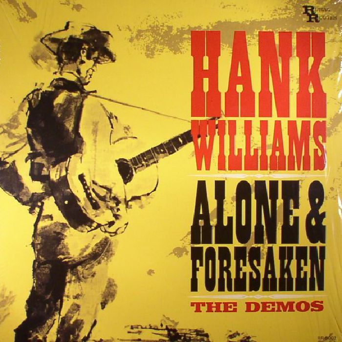 Hank Williams Alone and Forsaken: The Demos