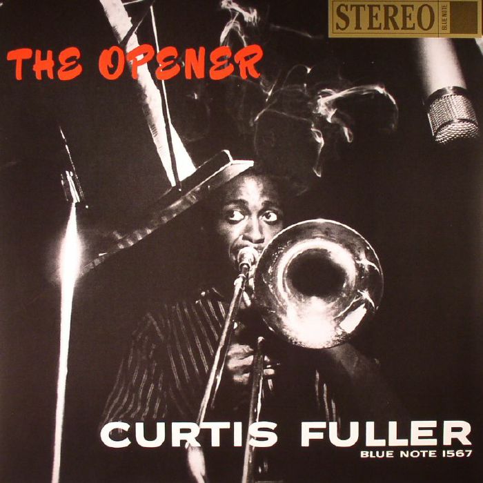 Curtis Fuller The Opener (75th Anniversary Edition) (remastered)