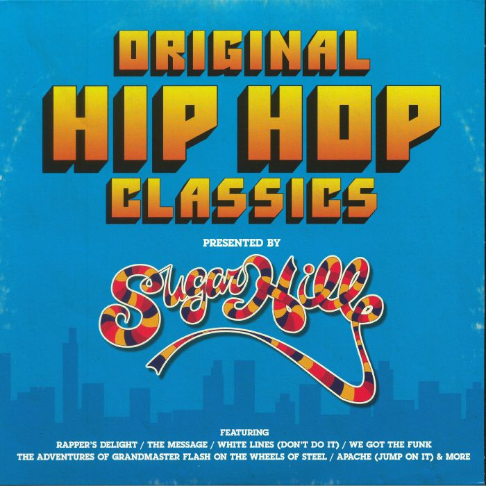 Various Artists Original Hip Hop Classics Presented By Sugar Hill