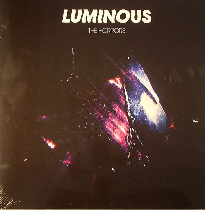 The Horrors Luminous