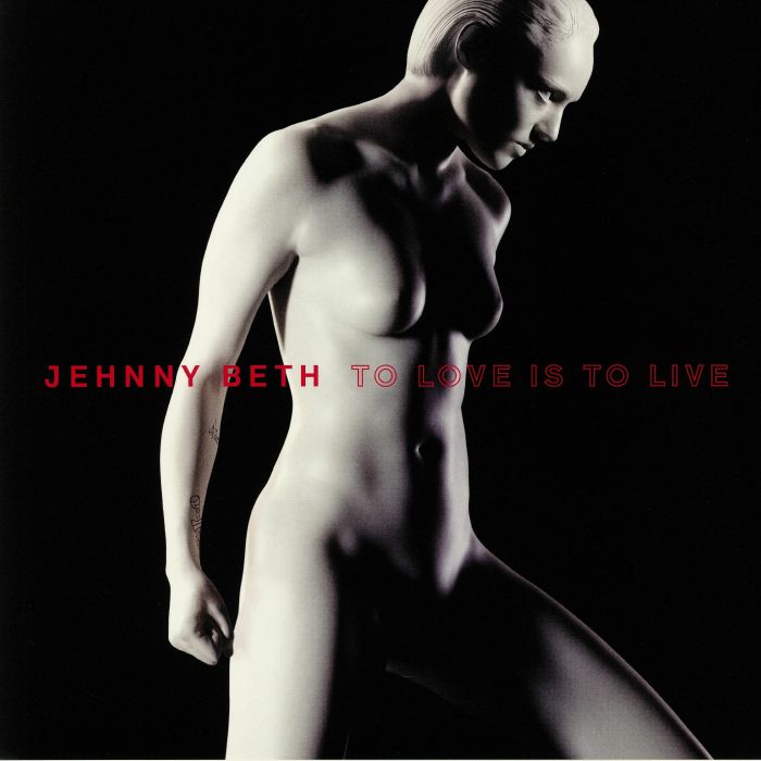 Jehnny Beth – To Love Is To Live vinyl cover