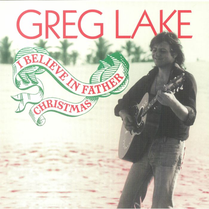Greg Lake I Believe In Father Christmas