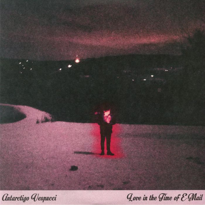 Antarctigo Vespucci – Love In The Time Of E Mail vinyl cover