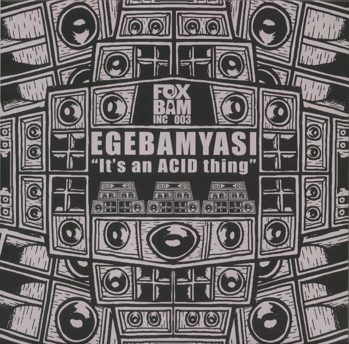 Egebamyasi – Its An ACID Thing EP (inc Outlander remix) vinyl cover