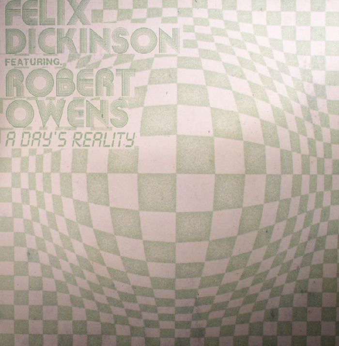 Felix Dickinson | Robert Owens A Days Reality