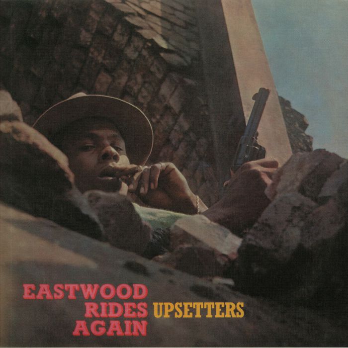 Upsetters – Eastwood Rides Again vinyl cover