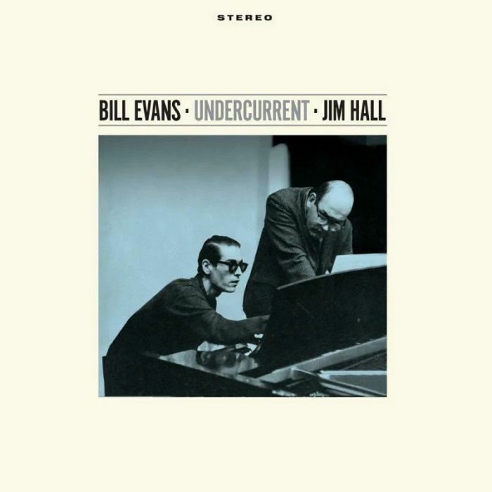 Bill Evans | Jim Hall – Undercurrent vinyl cover