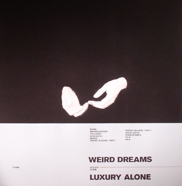Weird Dreams Luxury Alone