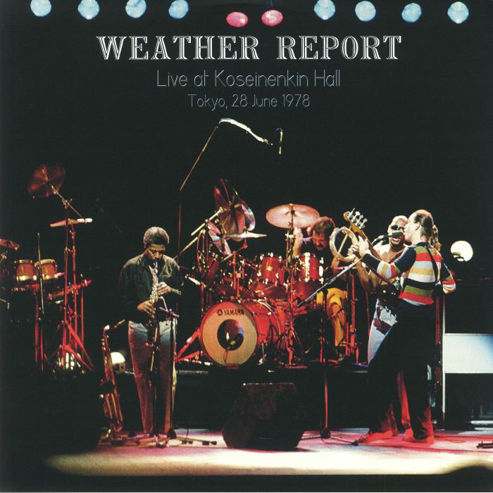 Weather Report Live At Shinjuku Koseinenkin Hall Tokyo 28 June 1978