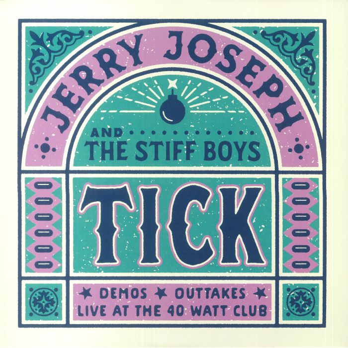 Jerry Joseph and The Stiff Boys Tick