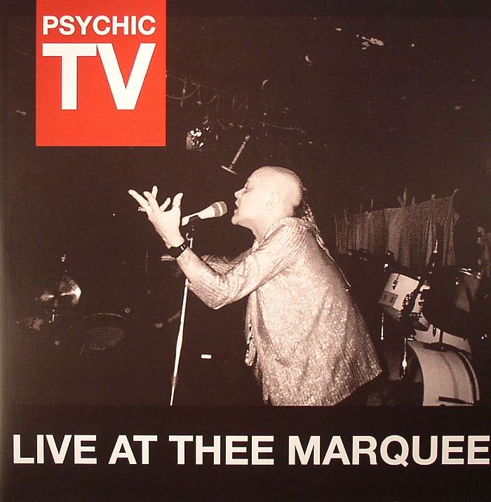 Psychic Tv Live At Thee Marquee (reissue)