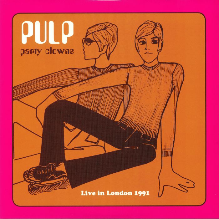 Pulp Party Clowns: Live In London 1991