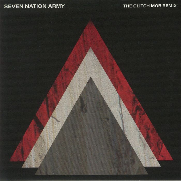 The White Stripes – Seven Nation Army (The Glitch Mob remix) vinyl cover