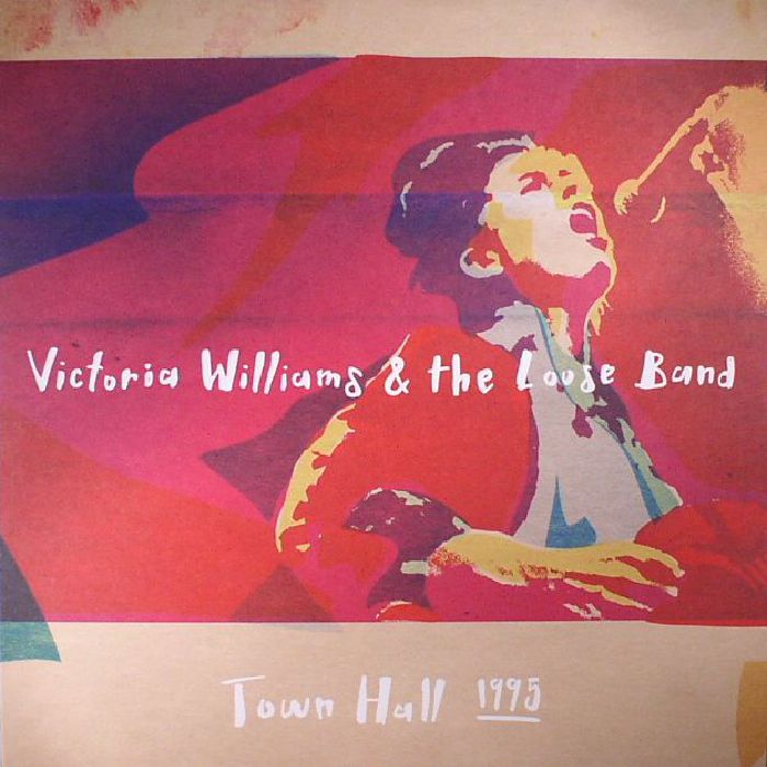 Victoria Williams | The Loose Band Town Hall 1995 (Record Store Day 2017)