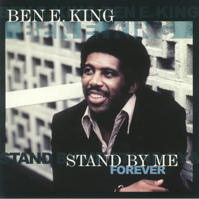 Ben E King Stand By Me Forever