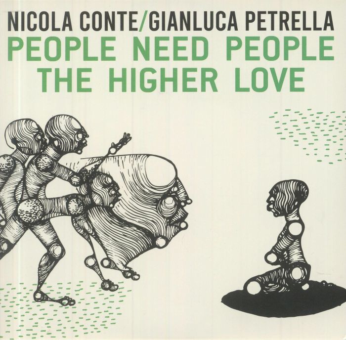 Nicola Conte | Gianluca Petrella People Need People