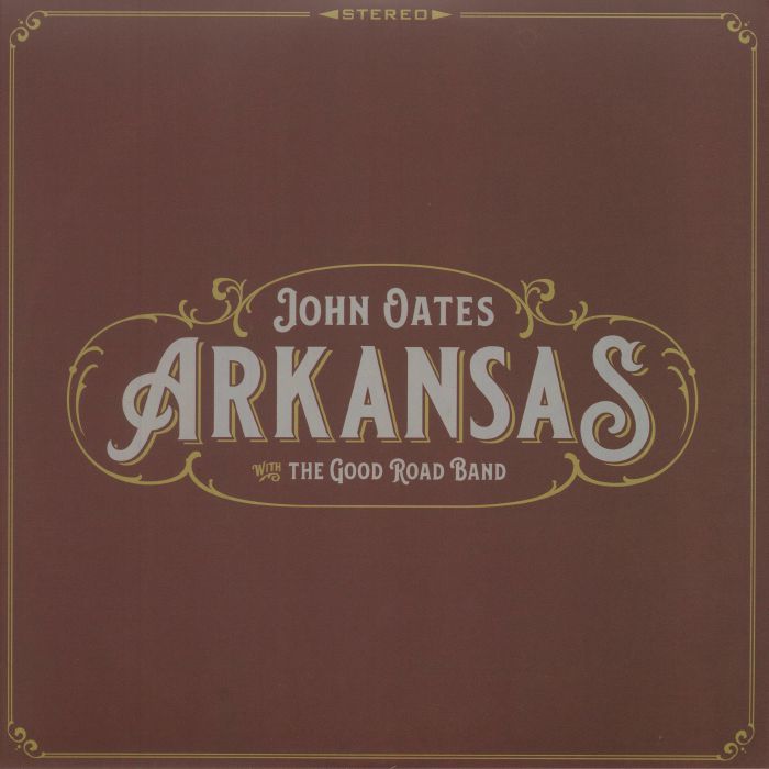 John Oates | The Good Road Band – Arkansas vinyl cover
