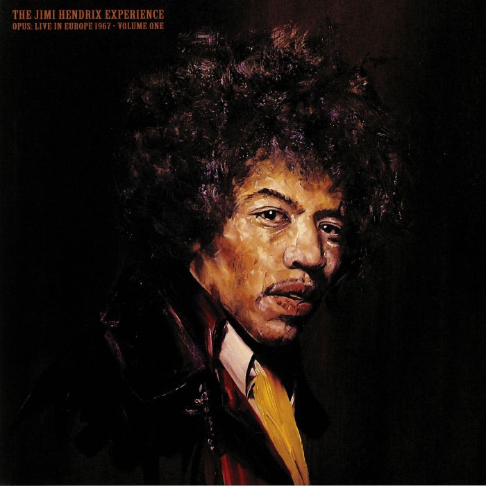 The Jimi Hendrix Experience Opus: Live In Europe 1967 Volume 1