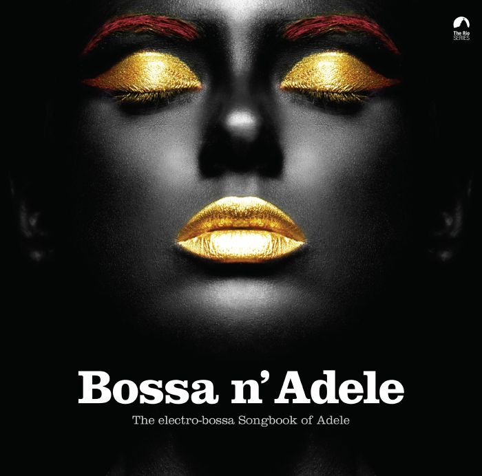 Various Artists Bossa N Adele