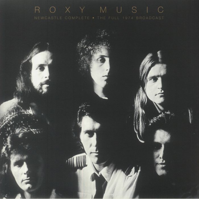 Roxy Music Newcastle Complete: The Full 1974 Broadcast