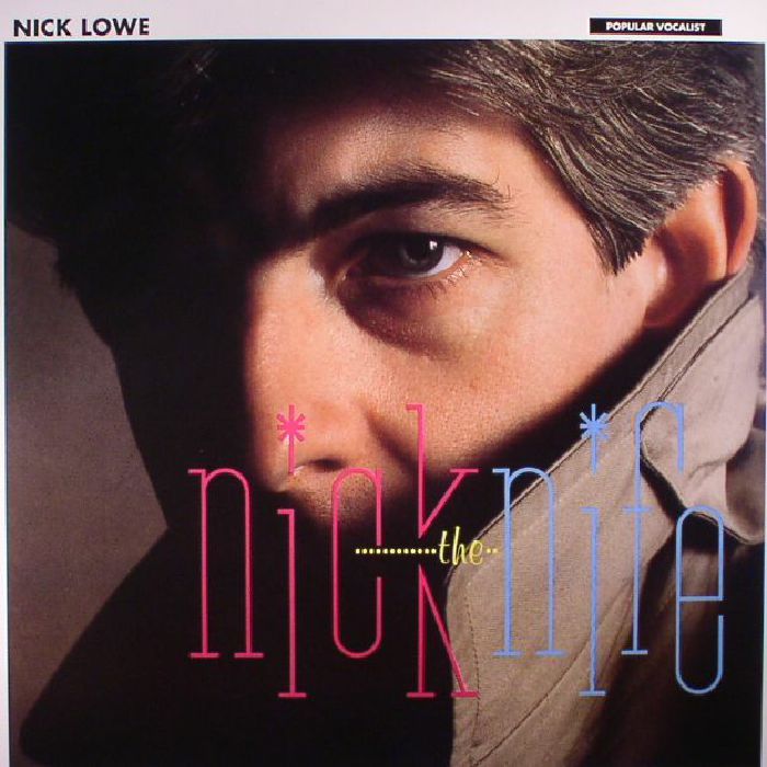 Nick Lowe Nick The Knife (reissue)