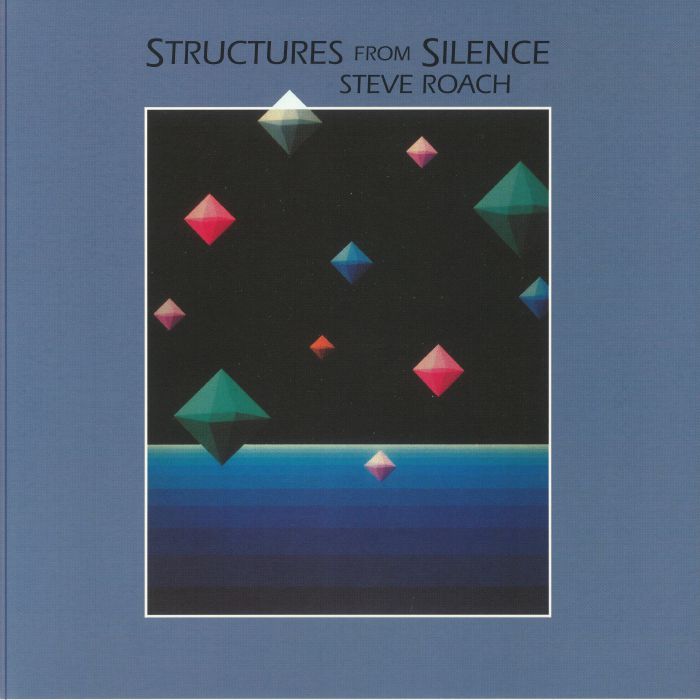 Steve Roach Structures From Silence (40th Anniversary Edition)