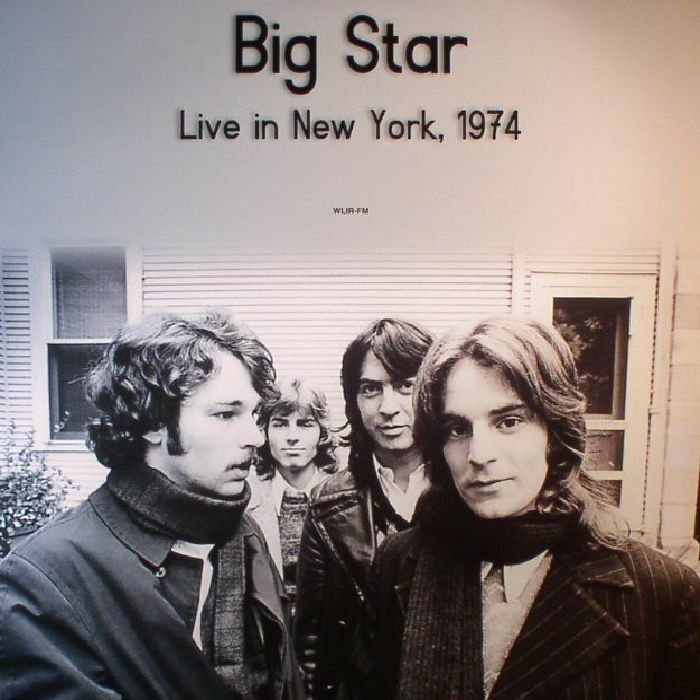 Big Star Live in New York 1974  WLIR FM