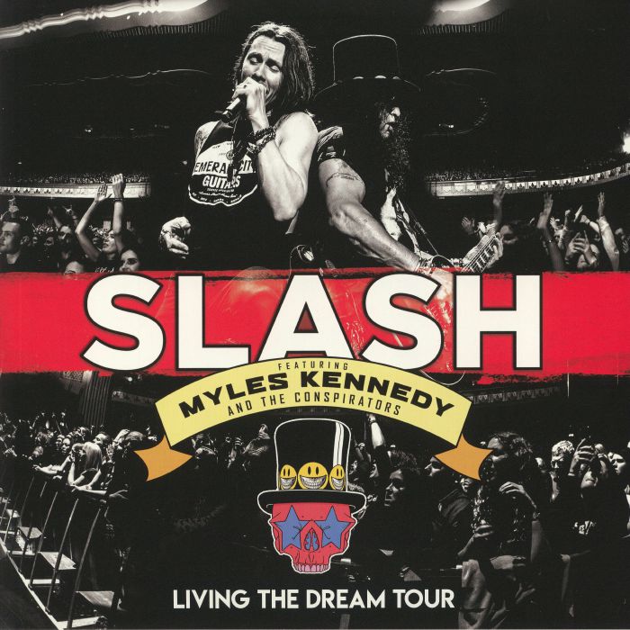 Slash | Myles Kennedy | The Conspirators Living The Dream Tour