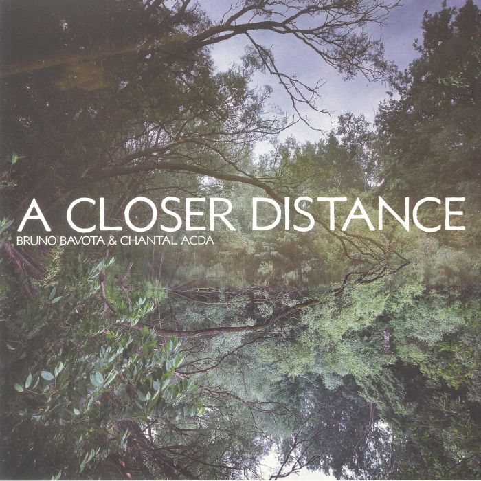 Bruno Bavota | Chantal Acda – A Closer Distance vinyl cover