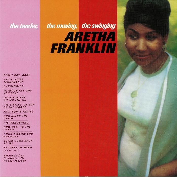 Aretha Franklin The Tender The Moving The Swinging