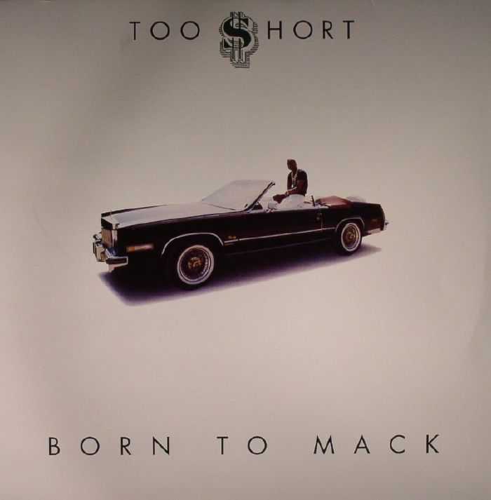 Too Short Born To Mack (reissue)