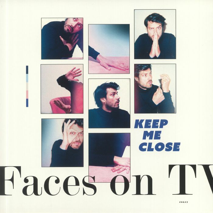 Faces On Tv Keep Me Close