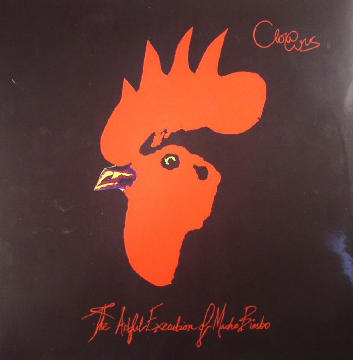 Clowwns The Artful Execution Of Macho Bimbo