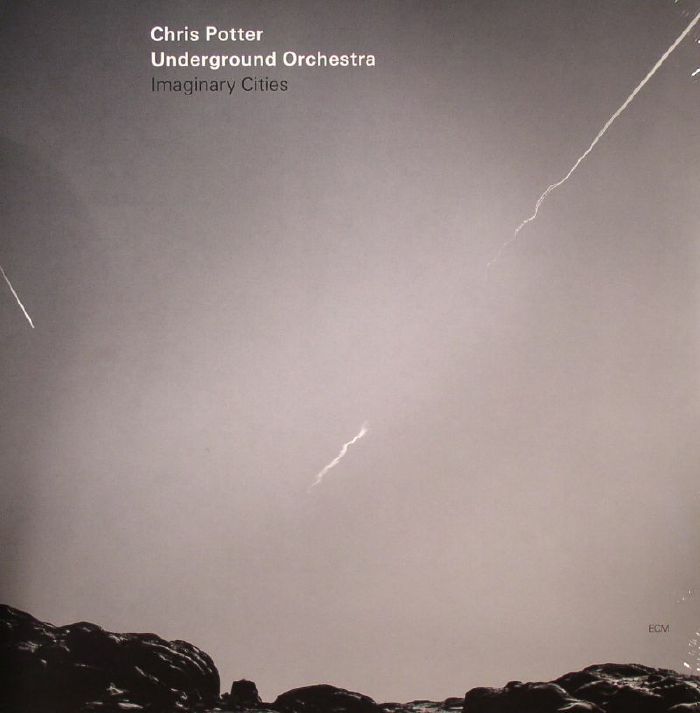 Chris Potter Underground Orchestra Imaginary Cities