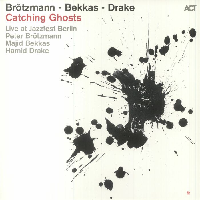 Peter Brotzmann | Majid Bekkas | Hamid Drake Catching Ghosts: Live At Jazzfest Berlin